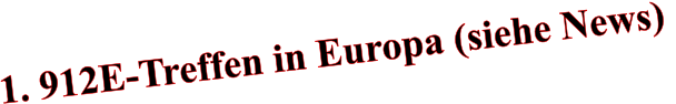 1. 912E-Treffen in Europa (siehe News)